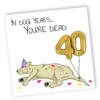 Dog years 40th card